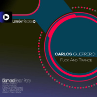 Fuck And Trance - Carlos Guerrero (Remix Versión)