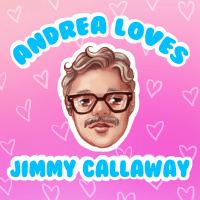 Ep 24: Andrea Loves Jimmy Callaway: Mixtape Love