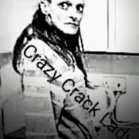Crazy Crack Lady