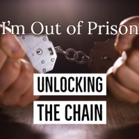 Im Out of Prison: Unlocking The Chain