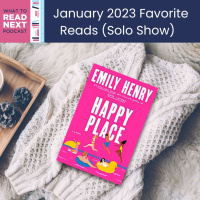 #580 January 2023 Favorite Reads (Solo Show)