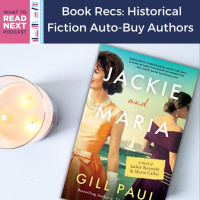 #409 Book Recommendations: Historical Fiction Auto-buy Authors