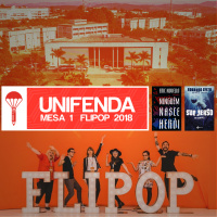 Unifenda | Mesa 1 | FLIPOP 2018