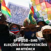 Granma Episódio 58 Giro Eleições e Manifestações na América
