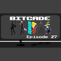 Bitcade: Episode 27 | Post E3 2019