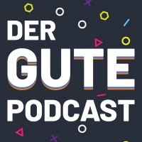 Der gute Podcast Episode 1 – Neue Grafik, neue Spiele, neue .. Hose?
