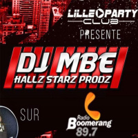 SET DJ MBE @ LILLE PARTY CLUB - RADIO BOOMERANG - VENDREDI 15 SEPTEMBRE
