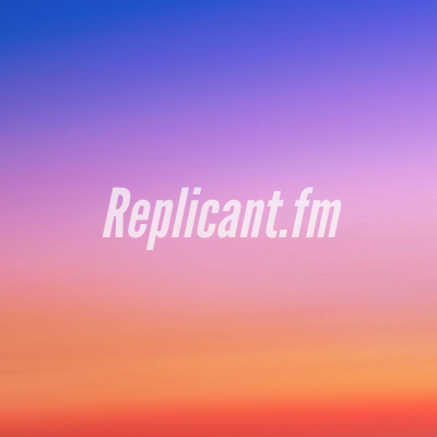 Replicant.fm