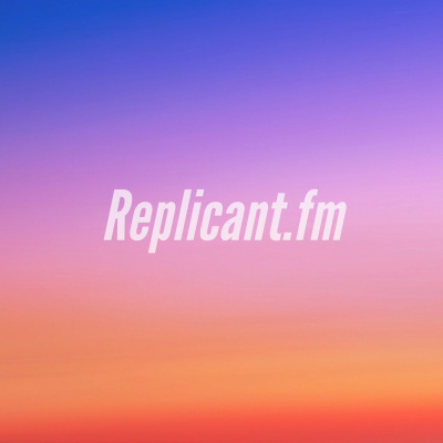 Replicant.fm