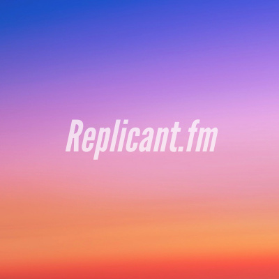 Replicant.fm