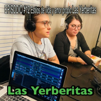 Episodio #12 Estilos de vida y amor propio, Las Yerberitas.
