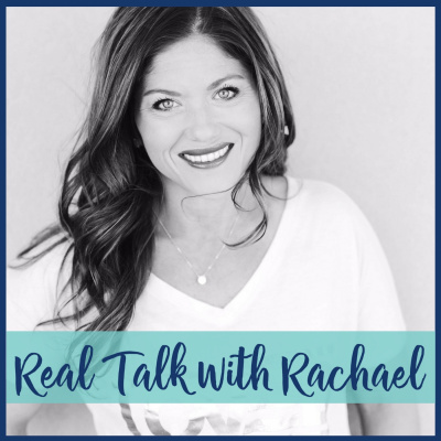 Real Talk With Rachael Podcast