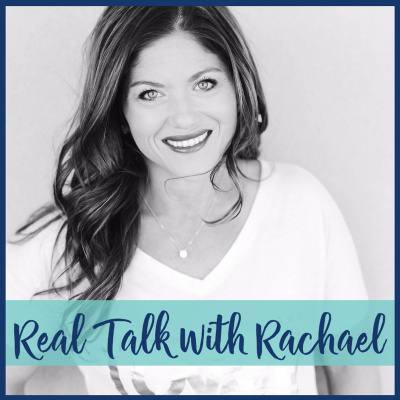 Real Talk With Rachael Podcast