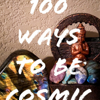 EP 191| Be Open, with a Cosmic Mind - 100 Ways To Be Cosmic.