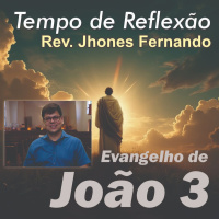 O Filho amado - 12.03.2025 - Jo 3.31-36 - Tempo de Reflexão
