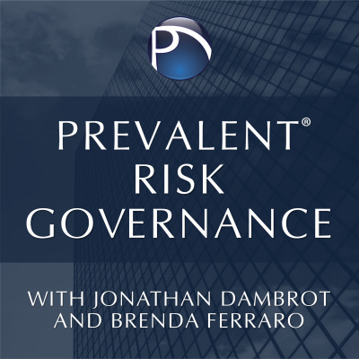 Prevalent Risk Governance With Jonathan Dambrot And Brenda Ferraro