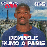 Código Euro #35 | Dembelé no PSG, Buffon aposentado e o 4-3-1-2 do Real Madrid