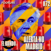El Rondo #72 | Alerta em Madrid