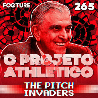 The Pitch Invaders #265 | O Projeto Furacão