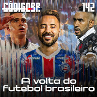 CÓDIGO BR #142 | COMEÇA A TEMPORADA 2024