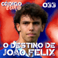 Código Euro #33 | João Félix pede pra sair, Gvardiol, Onana e Xavi Simons