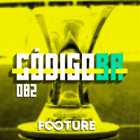 Código BR #82 | Análise do 1º turno do Brasileirão + Seleção do Campeonato