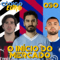 Código Euro #30 | Gundogan no Barcelona, Luís Enrique no PSG e o início da janela
