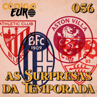 CÓDIGO EURO #56 | QUATRO SURPRESAS DA TEMPORADA EUROPEIA