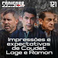 Código BR #121 | As primeiras impressões de Coudet, Lage e Ramon Díaz