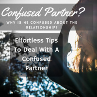 How To Handle A Confused Partner