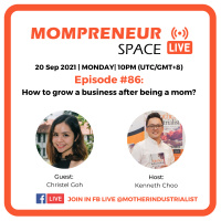 “How to grow a business after being a mom?” with Christel Goh | EP086 (2021)
