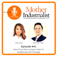 How To Go From Living In Fear To A Awakening With Courage | EP041