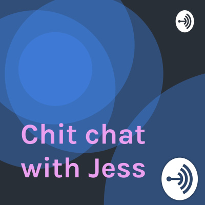 Chit Chat With Jess