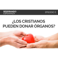 5: ¿Los cristianos pueden donar órganos?
