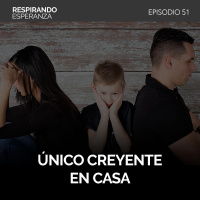 51: Único creyente en casa