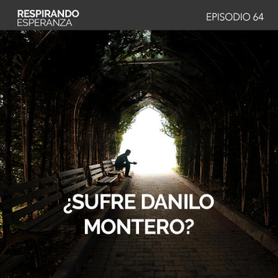 Respirando Esperanza Con Danilo Montero