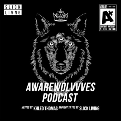 Khleo Thomas Awarewolvvves Podcast