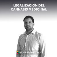 27 - Dosis Penal: Legalización del cannabis medicinal