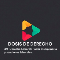 #9- Derecho Laboral: Poder disciplinario y sanciones laborales