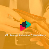 #13 - Derecho Comercial: Prescripciones
