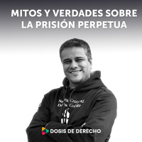 #29 - Dosis Penal: mitos y verdades sobre la prisión perpetua
