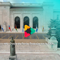 #6 - Dosis de Feria: Trabajar en OEA