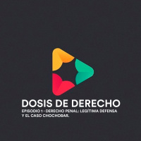 #1 - Penal: Legítima defensa y el caso Chocobar (entre otros)