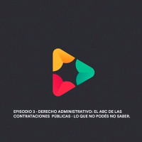 #3 - Administrativo: El ABC de las Contrataciones Públicas: lo que no podés no saber