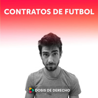 #26 - Dosis Laboral: Contrato de fútbol profesional