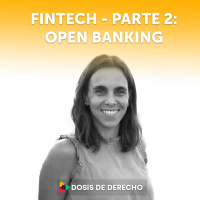 #24 - Dosis Comercial: Fintech (2da parte) - Open Banking