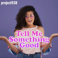 Tell Me Something Good - The Resurrection