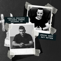 HORATIO PREZINTA SECVENTE SONORE EPISODUL 69 SPECIAL GUEST MATT MATTHEW