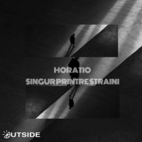 HORATIO - SINGUR PRINTRE STRAINI