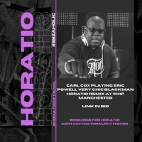 CARL COX PLAYING ERIC POWELL VERY CHIC BLACKMAN HORATIO REMIX AT WHP MANCHESTER